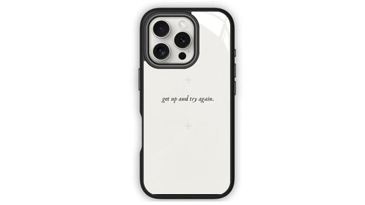 Get Up And Try Again Motivational Phone Case – Resilience & Positivity