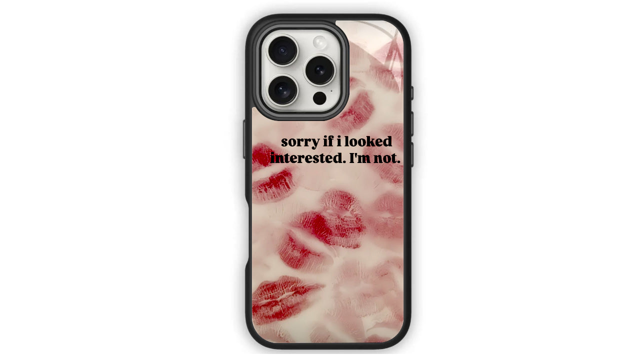 Sassy Kiss Mark Phone Case – "Sorry If I Looked Interested" Aesthetic Cover