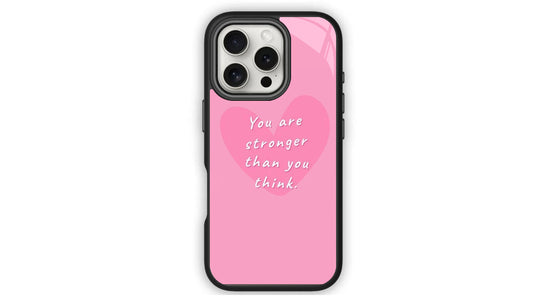 "Stronger Than You Think" Motivational Pink Heart Phone Case