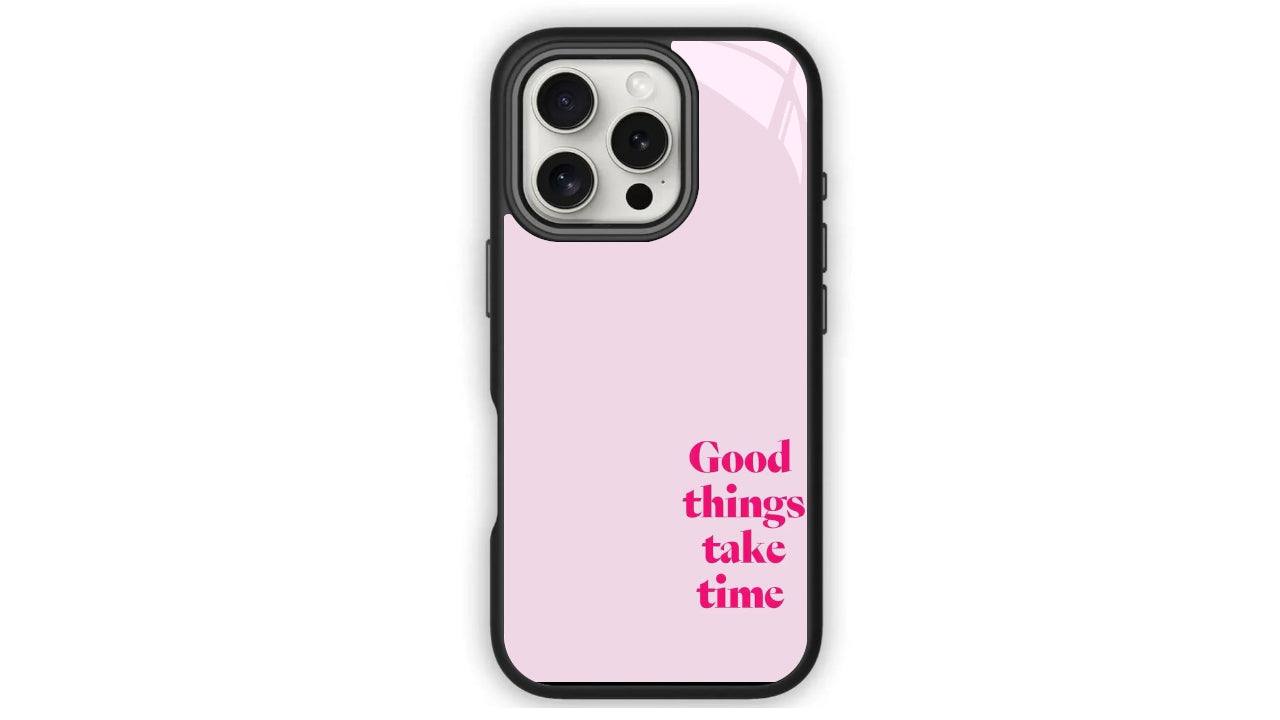 Good Things Take Time_Aesthetic Quote Phone Case – Pink Positive Vibes