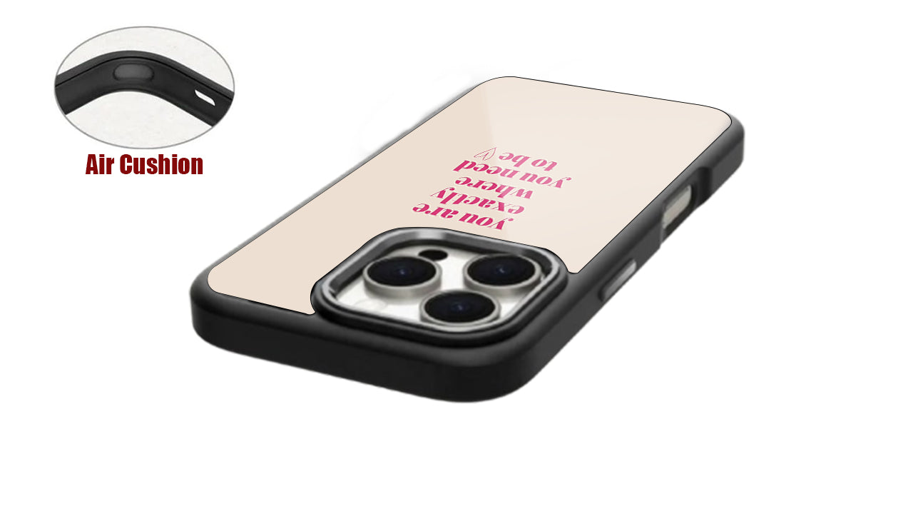 You Are Exactly Where You Need To Be-Affirmation Phone Case