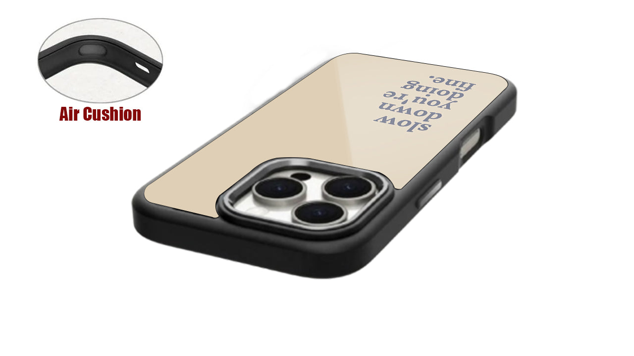 Slow Down You're Doing Fine_Relaxing Phone Case – Calm & Comfort
