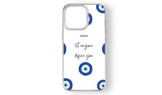 Evil Eye Affirmation Phone Case – "Never Let Anyone Define You" Design