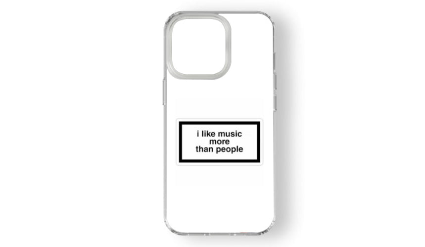 "I Like Music More Than People" Quote Phone Case – Music Lover Essential
