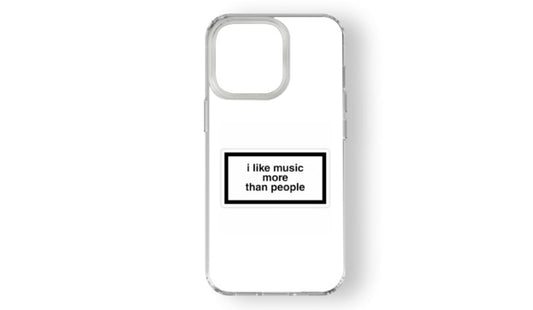 "I Like Music More Than People" Quote Phone Case – Music Lover Essential